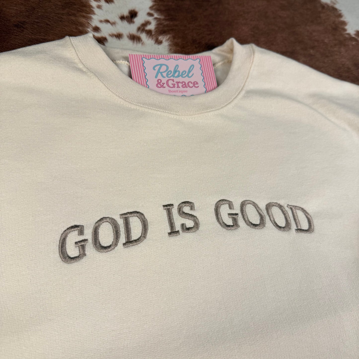 God is Good Crewneck