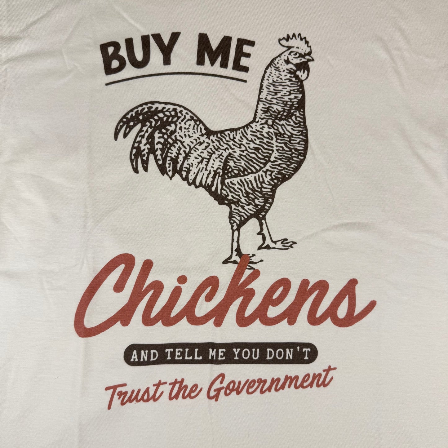 Buy Me Chickens Tee