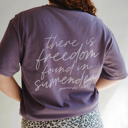 Freedom in Surrender Tee