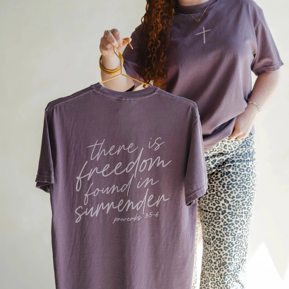 Freedom in Surrender Tee