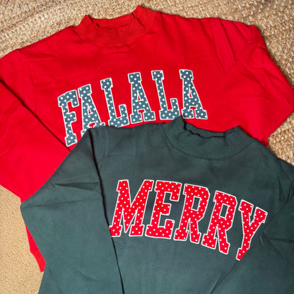 Fa La La Mock Neck Sweatshirt