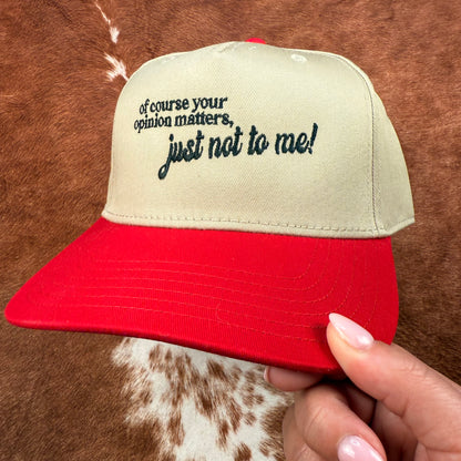 Just Not To Me Trucker Hat