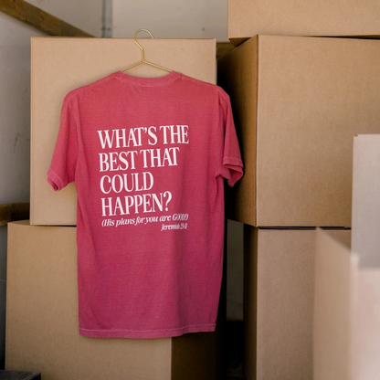 The Best Is Yet To Come Tee